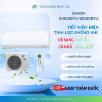 ĐIỀU HÒA DAIKIN 12000BTU-16000BTU NỘI ĐỊA NHẬT NÓNG LẠNH 2 CHIỀU CÔNG NGHỆ STREAMER