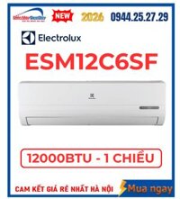 Điều hòa Electrolux 12000 BTU 1 chiều ESM12C6SF Mới 2026