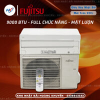 Điều hòa Fujitsu 9000 BTU - Mặt Lượn Cao Cấp - Hàng Nhật bãi mới trên 90%