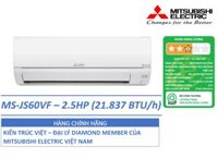 ĐIỀU HÒA KHÔNG KHÍ MÁY LẠNH MITSUBISHI ELECTRIC MS-JS60VF - 2.5 HPNGỰA 21.837 BTUh - NON-INVERTER - HÀNG CHÍNH HÃNG