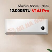 Điều hoà (máy lạnh) 2 chiều Xiaomi Mijia Inverter KFR-35GW / V1A1 Pro – Điều hòa 1.5HP/12.000BTU