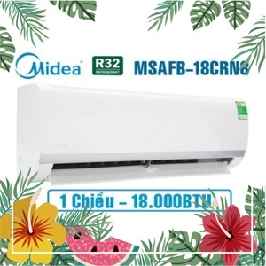 Điều hòa Midea 18000 BTU 1 chiều MSAFB-18CRN8 gas R-32