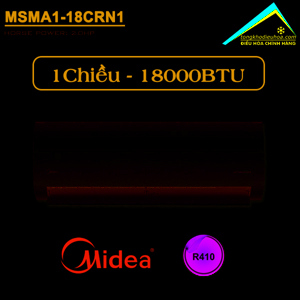 Điều hòa Midea 18000 BTU 1 chiều MSMA1-18CRN1 gas R-410A