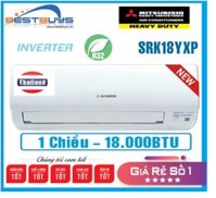 Điều hòa Mitsubishi Heavy 18000BTU 1 chiều inverter  SRK/SRC18YXP-W5  Mới 2020