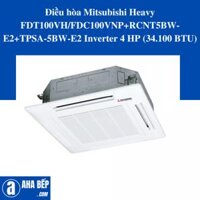 Điều hòa Mitsubishi Heavy FDT100VH/FDC100VNP+RCNT5BW-E2+TPSA-5BW-E2 Inverter 4 HP (34.100 BTU)