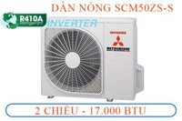 Điều hòa multi 1 nóng 3 lạnh SCM50ZS-S1 -2 chiều 17.000 Btu