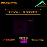 Điều hòa Multi Daikin 1 chiều 18.000BTU Inverter 3MKM52RVMV