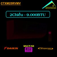 Điều hòa Multi Daikin 2 chiều 9.000BTU Inverter CTXM25RVMV