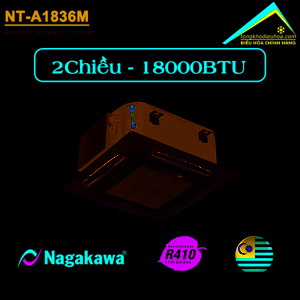 Điều hòa Nagakawa 18000 BTU 2 chiều NT-A1836M gas R-410A