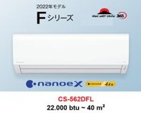 Điều hòa Panasonic CS-562DFL (22000BTU-40m2) có NanoeX, 2 chiều Inverter