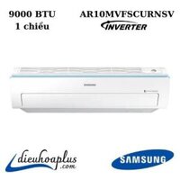 Điều Hòa Samsung AR10MVFSCURNSV/XSV Inverter 1 Chiều 9000 btu Gas R410A