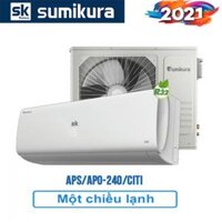 Điều hòa Sumikura 1 chiều 28000btu APS/APO-280/Citi – 2021