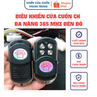 Điều khiển cửa cuốn CH ĐA NĂNG 365 mhz đèn đỏ mã nhảy Thông minh học tay đang dùng