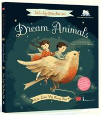 Điều Kỳ Diệu Cho Con - Dream Animals - Các Loài Vật Trong Mơ