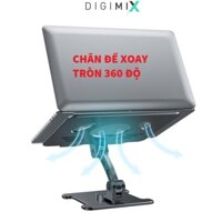 DIGIMIX | Giá đỡ laptop macbook stand nhôm cao cấp MT99 Plus chân đế xoay tròn cho máy 11 inch - 17 inch.