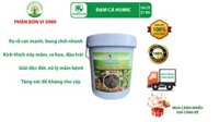 Dinh dưỡng Đạm cá - Humic/Đạm cá/Đạm cá - humic/Dam ca/Dam ca humic/Dịch đạm cá/Dich dam ca (xô 18 lít/21kg)