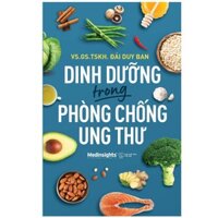 Dinh Dưỡng Trong Phòng Chống Ung Thư