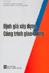 ĐỊNH GIÁ XÂY DỰNG CÔNG TRÌNH GIAO THÔNG