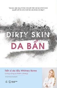 Dirty Skin - Da Bẩn