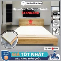 [Độ Dày 5cm] Nệm Cao Su Vạn Thành Standard, Áo Bọc Gấm Cao Cấp - CHÍNH HÃNG, BẢO HÀNH 12 NĂM Maybedding