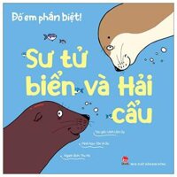 Đố Em Phân Biệt - Sư Tử Biển Và Hải Cẩu