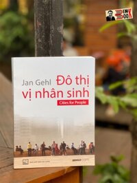 ĐÔ THI VỊ NHÂN SINH - Jan Gehl NXB Xây dựng