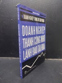 Doanh nghiệp thành công nhờ lãnh đạo tài hoa - Nhóm sức sống mới 2008 mới 70% ố vàng HCM0305 marketing kinh doanh