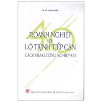 Doanh Nghiệp Với Lộ Trình Tiếp Cận Cách Mạng Công Nghiệp 4.0