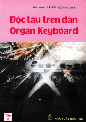 Độc Tấu Trên Đàn Organ Keyboard Tập 2 - Lê Vũ