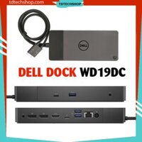 Dock Dell WD19DC, WD19DCS – Dell Performance Dock WD19DC Docking Station – Hỗ trợ xuất 2 màn 4k 60Hz Cho Dell 7560, 7570, 7760, 7770