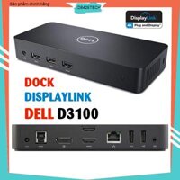 Dock Displaylink Dell D3100 – Docking Station Dell D3100 hỗ trợ mở rộng kết nối và xuất 3 màn hình cho Laptop, Macbook