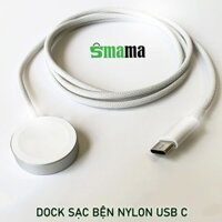 Dock Sạc cho Apple Watch Ultra 1/2 / Apple Watch Series 4/5/6/7/8/9 / Apple Watch SE 1/2 Cổng Type C Bện Nylon