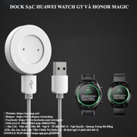 Dock Sạc Huawei Watch GT2 GT1 và Honor Magic 2 Maigc 1 (kèm dây Type C)