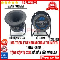 Đôi loa treble kèn Thumper H2Pro 150W-8 ôm-từ 80, loa treble nam châm rời cao cấp (tặng tụ 20K, hàn sẵn tụ vào loa)