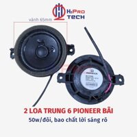 Đôi Loa Trung 6 Pioneer Nhật Bãi Vành 6.5Cm, 50W, Bao Chất, Lời Sáng Rõ (Nguyên Zin) - H2Pro Tech