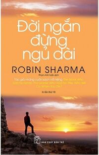 Đời Ngắn Đừng Ngủ Dài (Tái Bản)