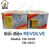 Đổi nguồn 2 chiều Revolve 220v sang 110v (Công suất 80W và 100W) Model TH-1010 và TH-1011 - MITA