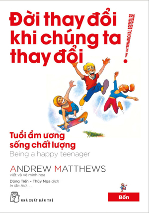 Đời thay đổi khi chúng ta thay đổi (T4) - Andrew Matthews