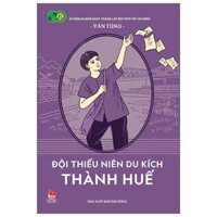 Đội Thiếu Niên Du Kích Thành Huế Tái Bản 2021