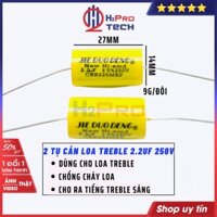 Đôi tụ cản loa treble H2Pro 2.2F 250V cao cấp (2 chiếc), tụ phân tần loa treble xịn 2.2F 250V (tụ to vàng tròn)
