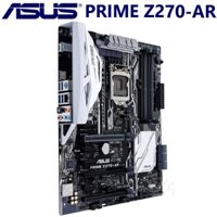 ✘▨▫Đối với Asus PRIME Z270 AR Máy tính để bàn gốc đã qua sử dụng Bo mạch chủ Intel Z270 Z270M DDR4 LGA 1151 i7 / i5 / i3
