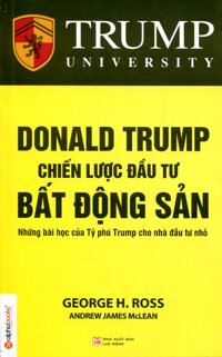 Donald Trump Chiến Lược Đầu Tư Bất Động Sản Tái Bản 2015
