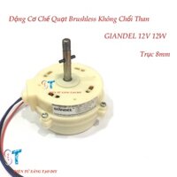 Động Cơ Chế Quạt Brushless Không Chổi Than GIANDEL 12V 12W Trục 8mm