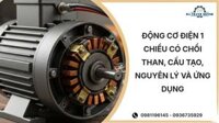 Động cơ điện 1 chiều có chổi than, cấu tạo, nguyên lý và ứng dụng