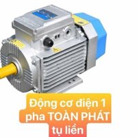 Động cơ điện 1 pha Toàn Phát 1,1kw; 1,5kw;2,2kw; 3,5kw;