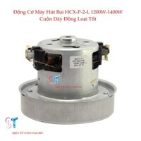 Động Cơ Máy Hút Bụi HCX-P-2-L 1200W-1400W Loại Tốt