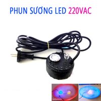 Động Cơ Phun Sương Led 220V Máy tạo hơi nước