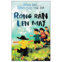 Đồng Dao Dành Cho Trẻ Em - Rồng Rắn Lên Mây