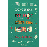 Đồng Hành Du Học Cùng Con Tái bản năm 2019