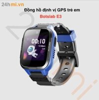 Đồng hồ định vị trẻ em Botslab E3 (Botslab Kid Watch E3) – Định vị GPS, nano sim, nghe gọi video 4G